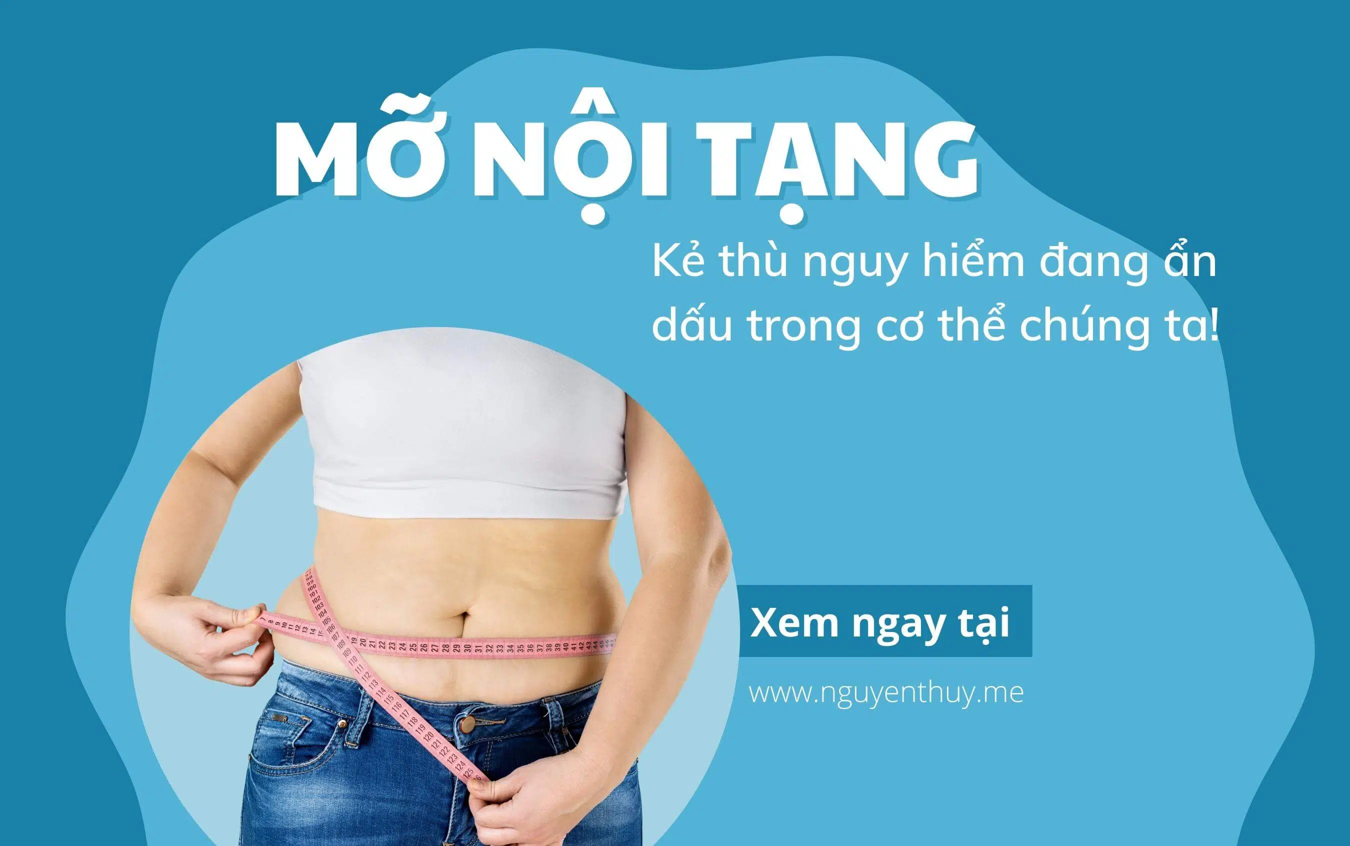 dấu hiệu nhận biết và 3 cách giảm mỡ nội tạng