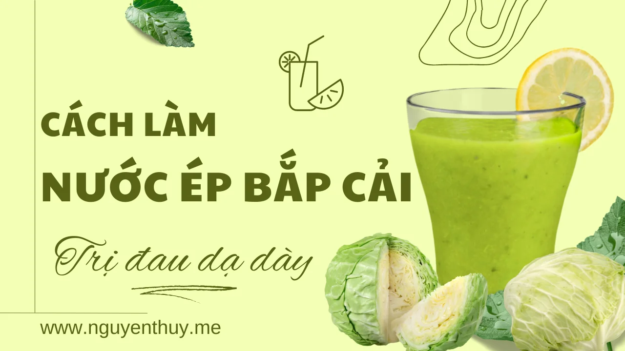 cách-làm-nước-ép-bắp-cải-chữa-đau-dạ-dày